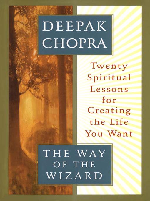 Title details for The Way of the Wizard by Deepak Chopra, M.D. - Available